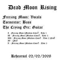 Dead Moon Rising : Rehearsal 02-02-2008
